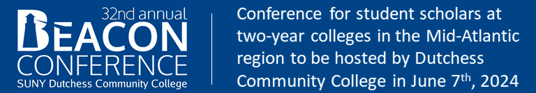 31st annual Beacon Conference - Conference for student scholars at two-year colleges in the Mid-Atlantic region to be hosted by Rockland Community College on June 2, 2023